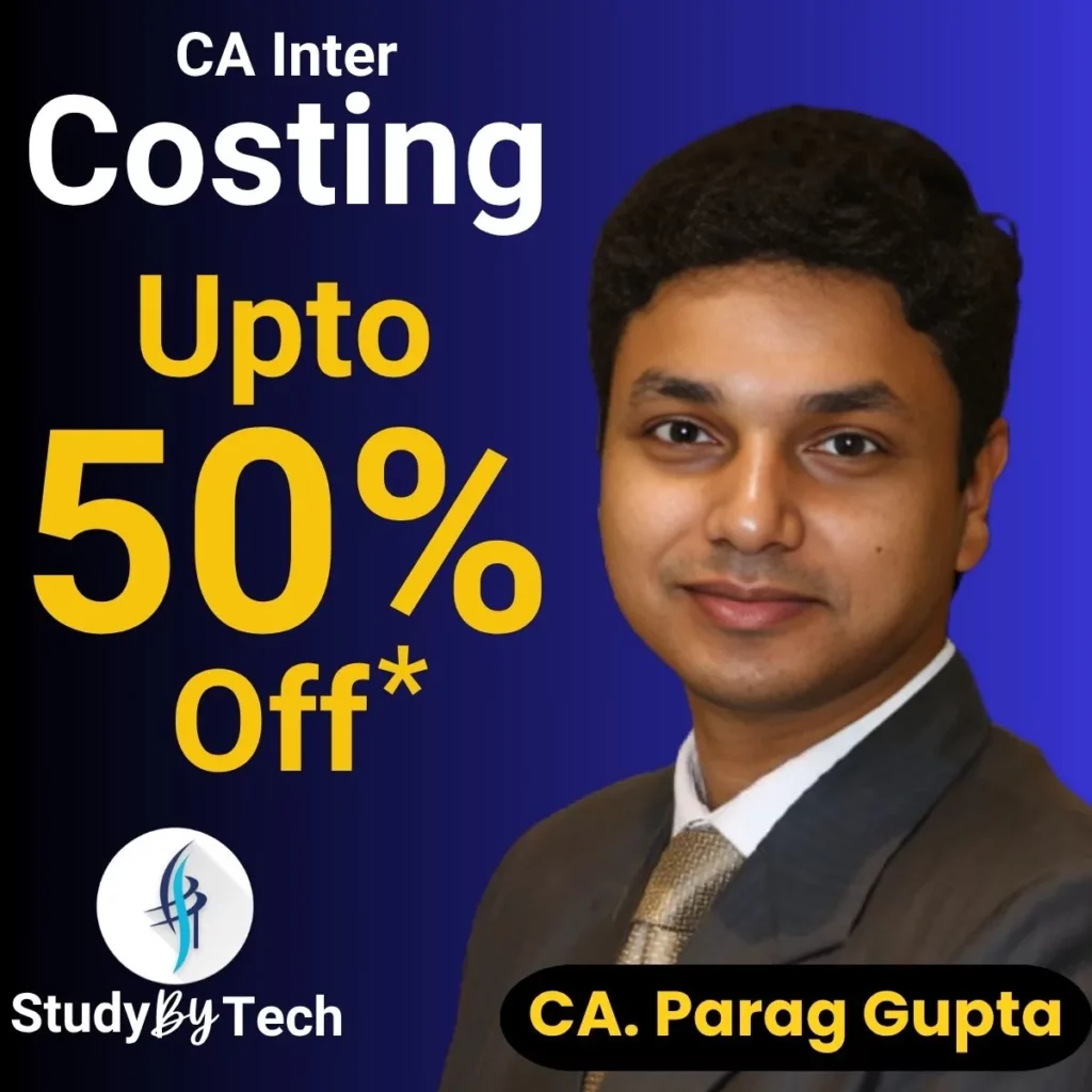 Best Faculty For CA Inter Costing | CA Parag Gupta SIr