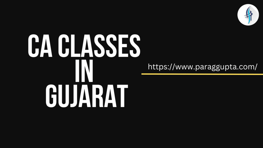 CA Classes in Gujarat