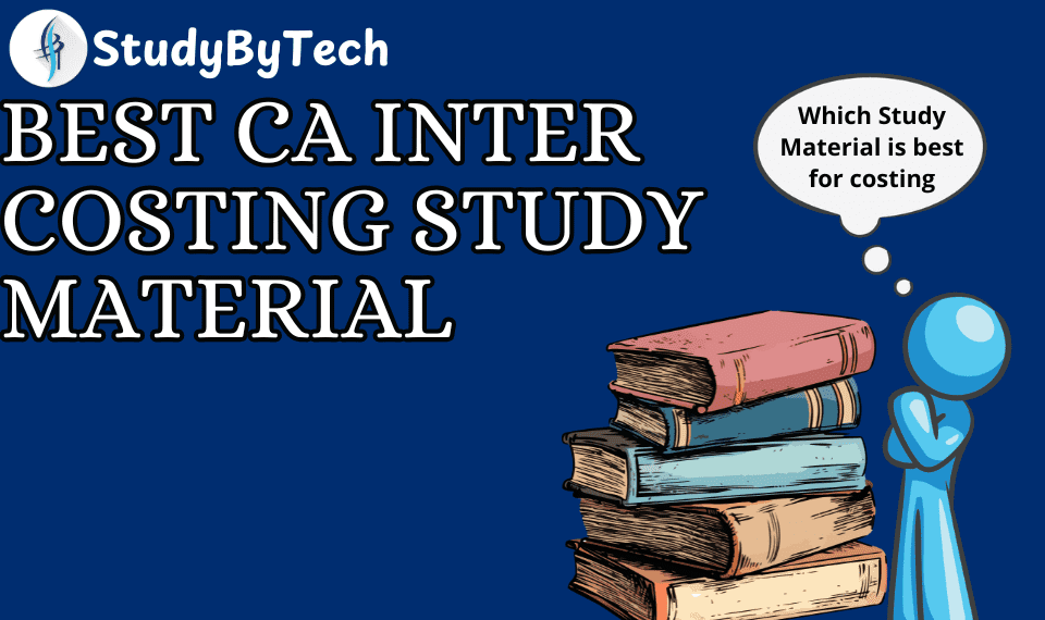 Best CA Inter Costing Study Material
