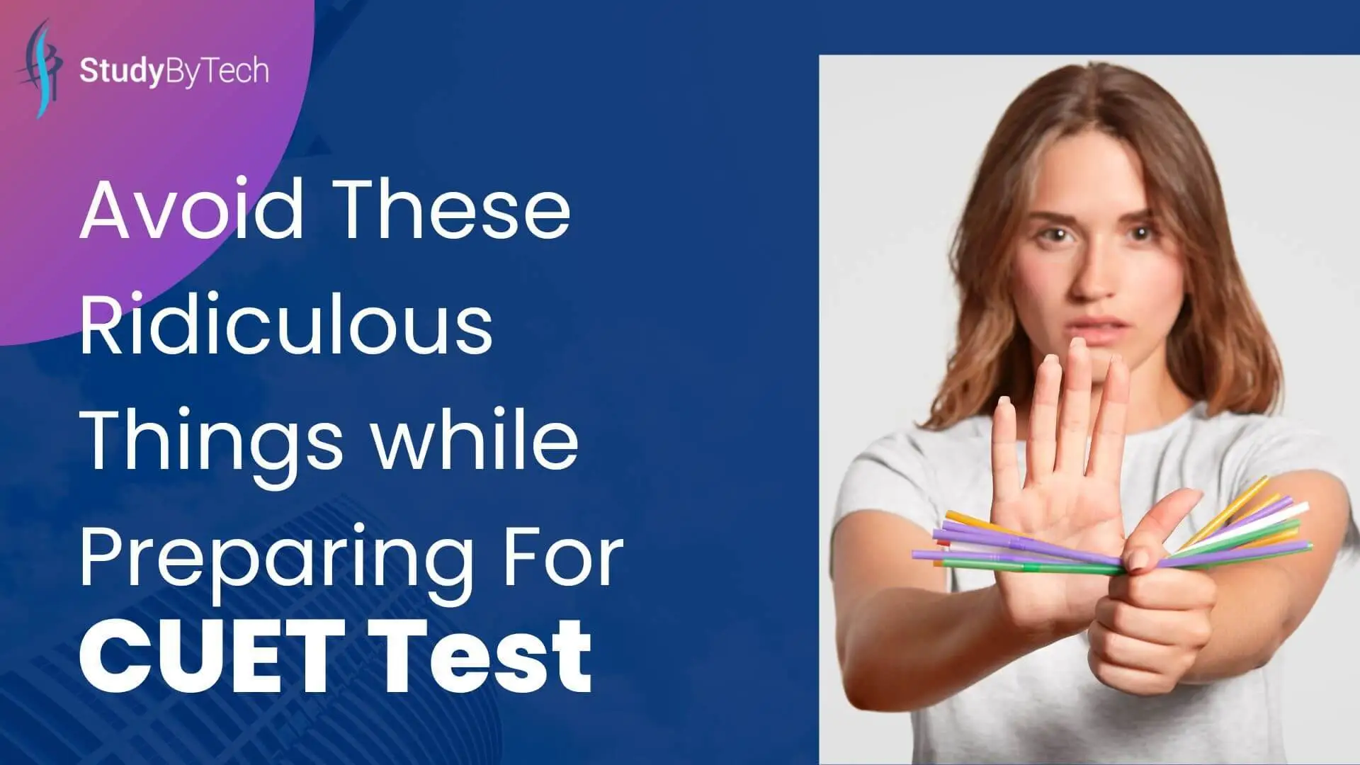 CUET TEST: Avoid These Ridiculous Things while Preparing For CUET Test