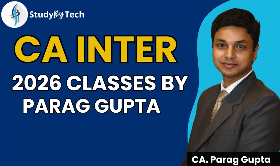 ca inter 2025 classes by CA Parag Gupta