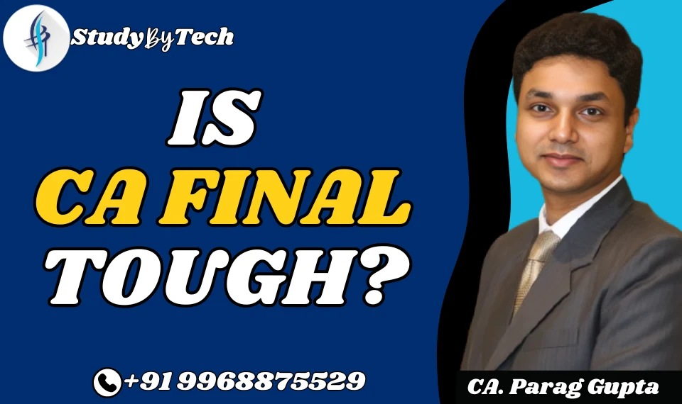Is CA Final Tough?