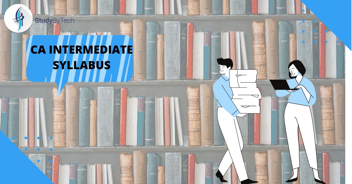 CA INTERMEDIATE SYLLABUS 2023