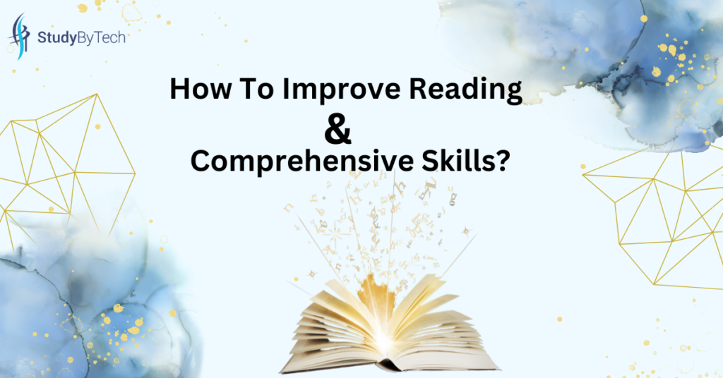 How To Improve Reading and Comprehensive Skills