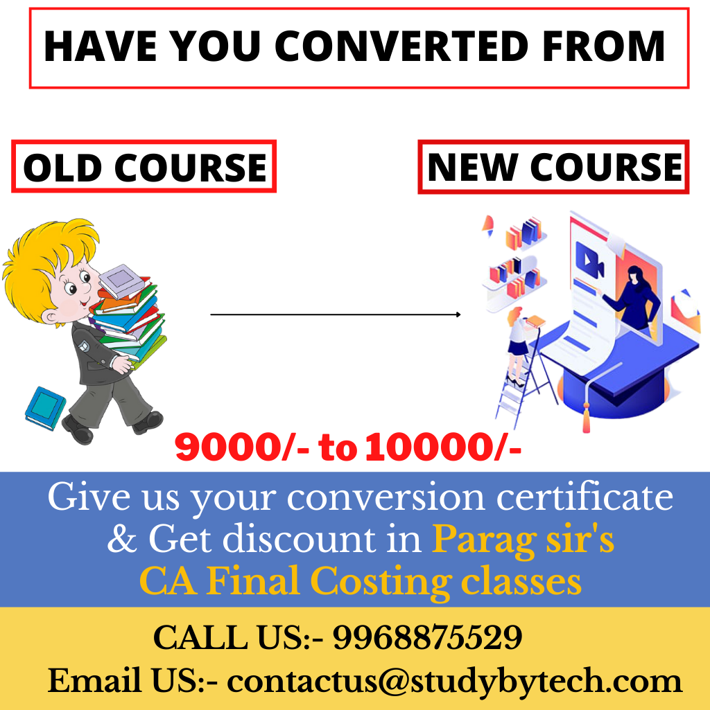 CA Final Costing (SCMPE) Conversion offer by Parag Gupta Sir