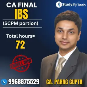 best CA Final IBS(SPOM-set B) classes by Parag Gupta Sir
