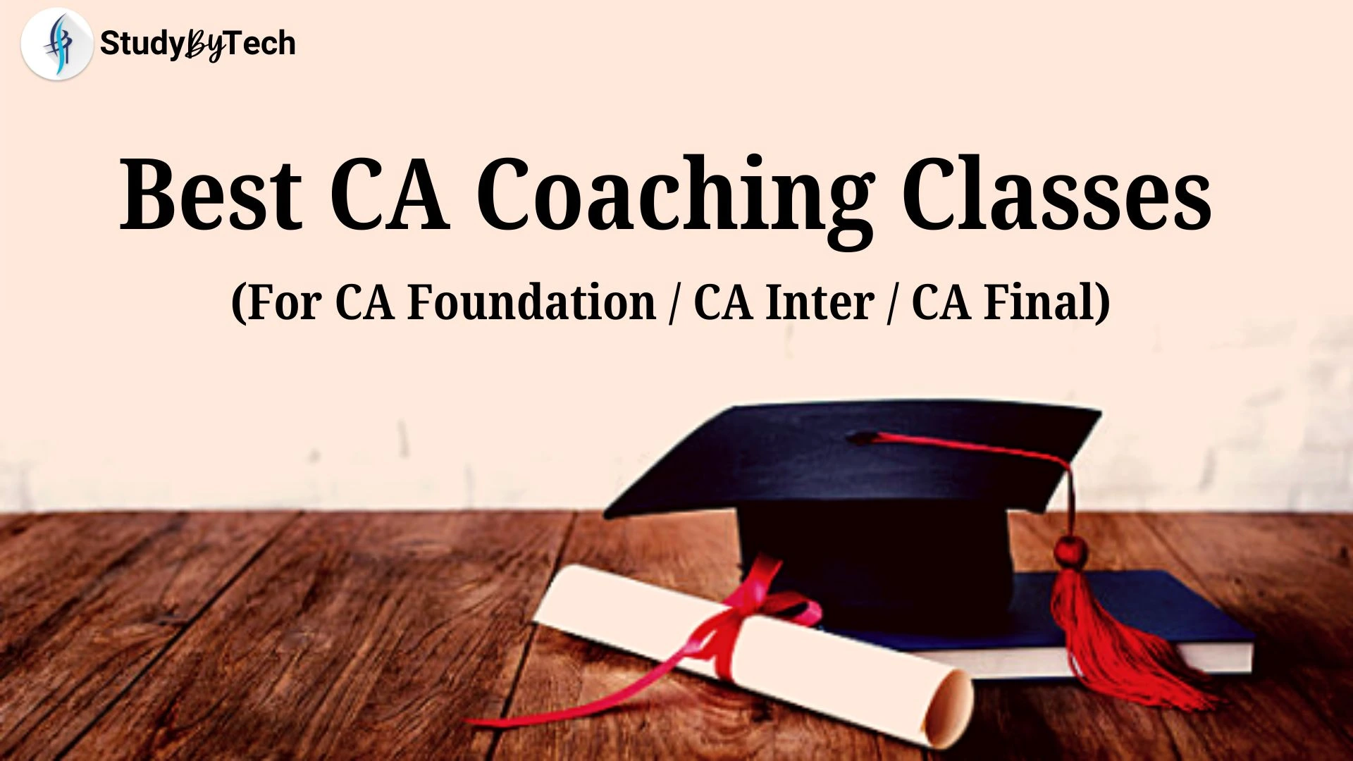 Best CA Coaching Classes (for CA Foundation, CA Inter & CA Final)