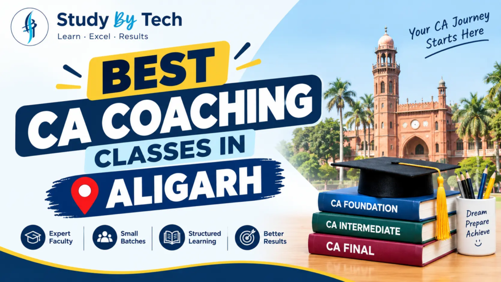 Best CA Coaching Classes in Aligarh