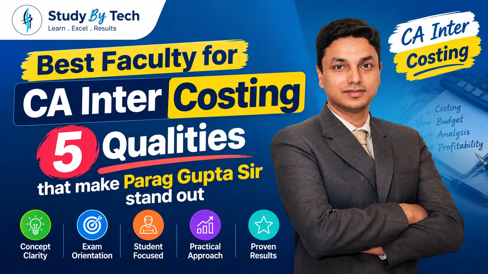 Best faculty for CA Inter Costing: 5 qualities that make Parag Gupta Sir stand out