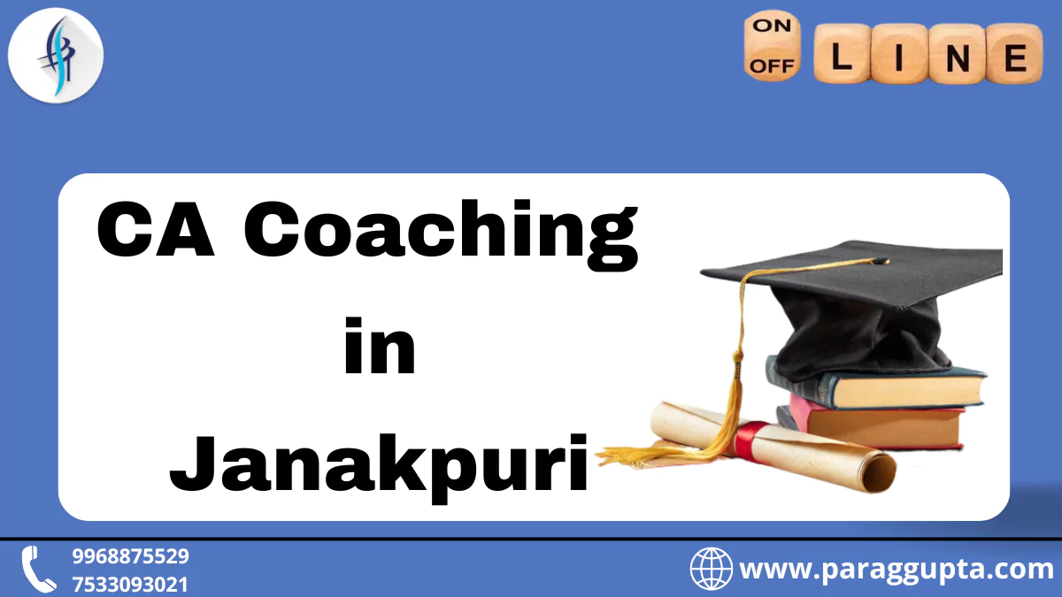 CA Coaching in Janakpuri