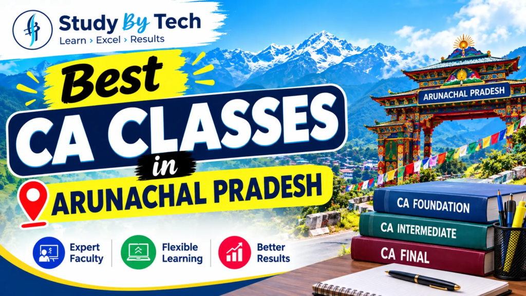 CA Classes in Arunachal Pradesh