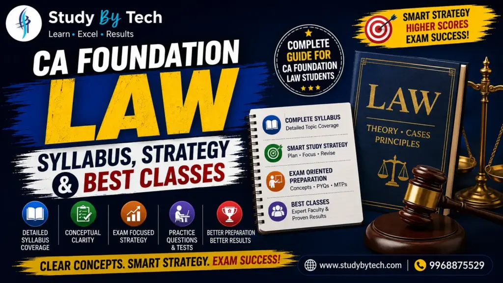 CA Foundation Law 2026: Syllabus, Strategy & Best Classes