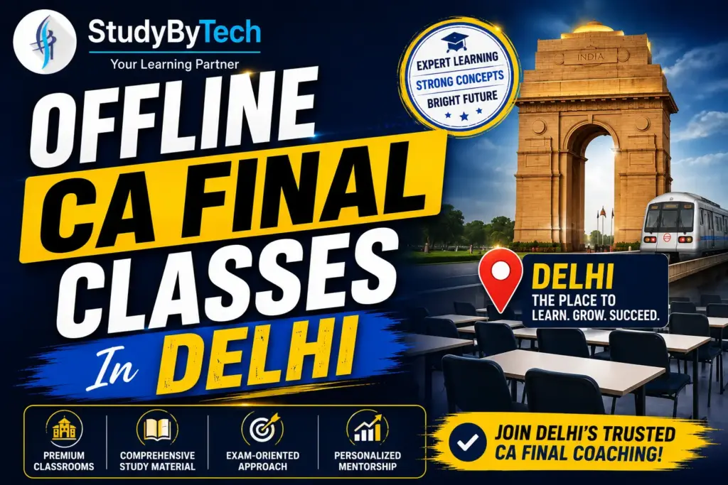Offline CA Final Classes In Delhi