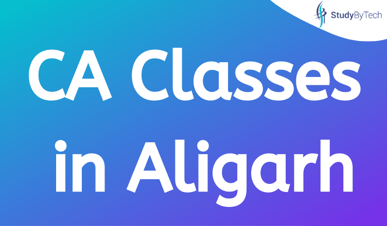 CA Classes in Aligarh , CA Foundation Course, CA Foundation , Parag gupta classes