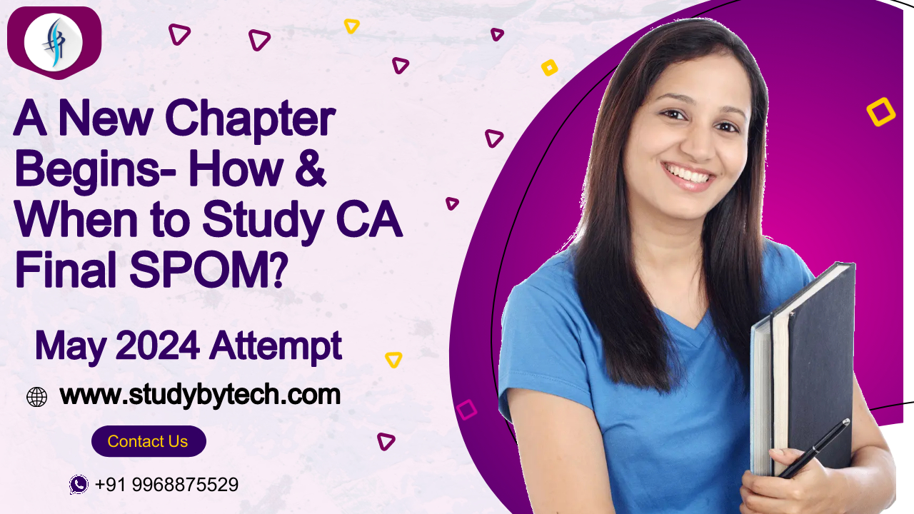 How & When to Study CA Final SPOM? Let’s dive more in this!